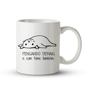 Caneca Pensando Demais e com Fome – Humor Realista - Imagem 1