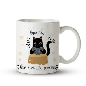 Caneca Gato Cartomante – Aqui Diz Que Você Não Presta - Imagem 1