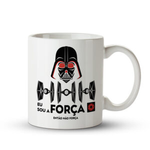 Caneca Darth Vader Eu Sou a Força, Então Não Força - Imagem 1