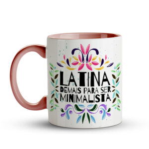 Caneca Latina Demais Para Ser Minimalista Rosa - Imagem 2