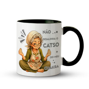 Caneca Não Desalinha o Catso do Meu Chakra | Mama Zen | Caneca Engraçada Preta - Imagem 1